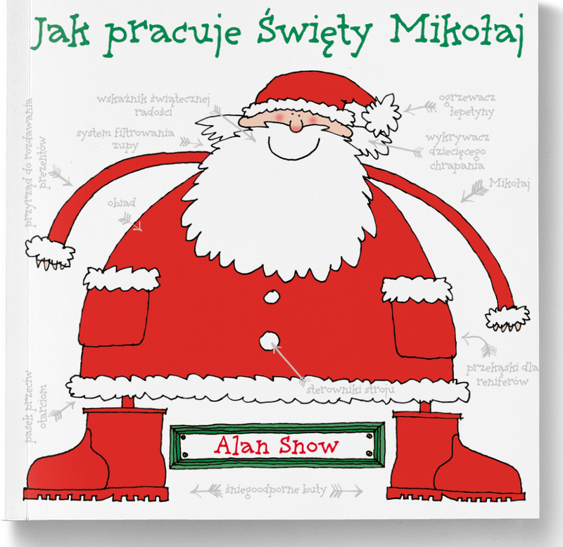 Jak pracuje Święty Mikołaj - Alan Snow