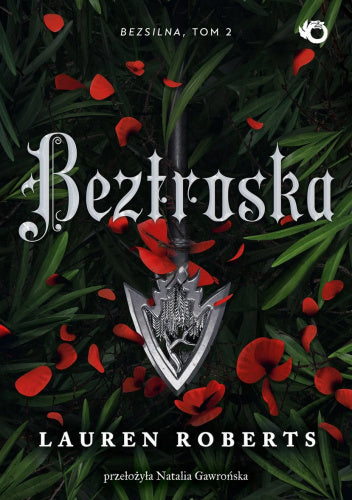 Beztroska. Bezsilna. Tom 2 (barwione brzegi) - Lauren Roberts