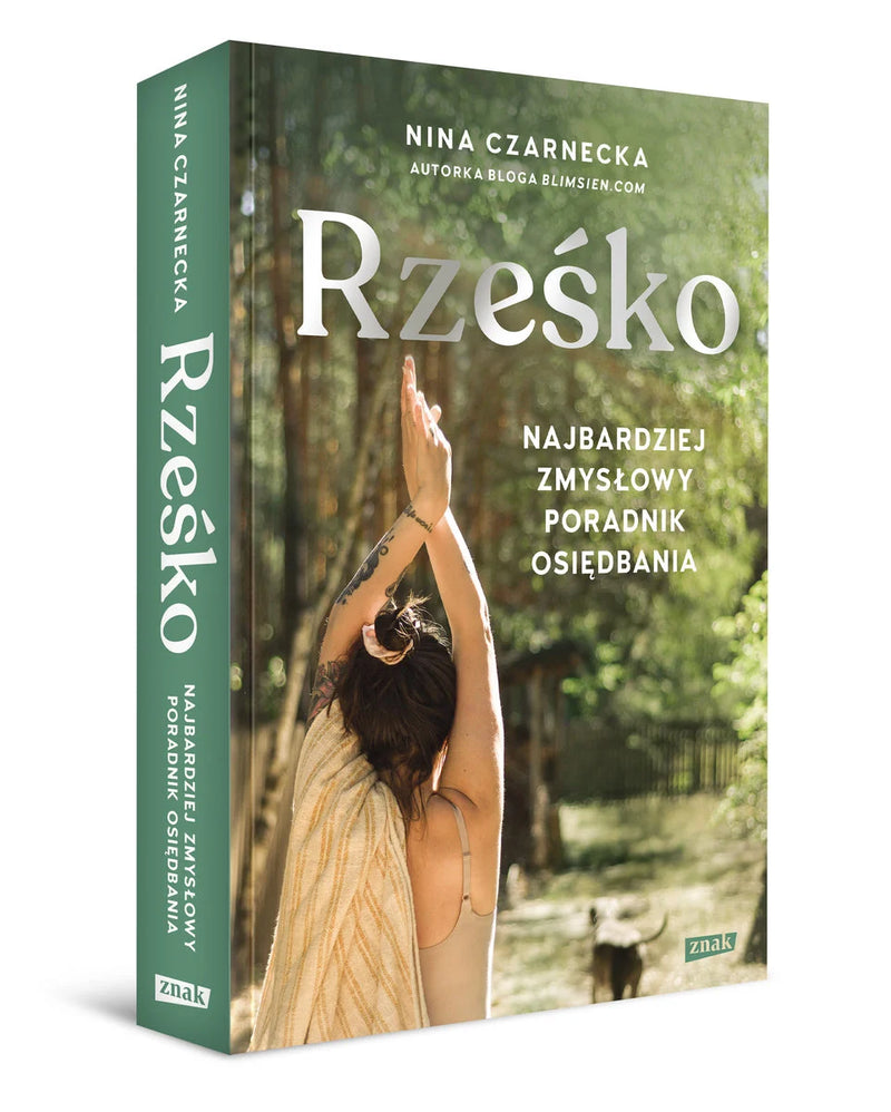 Rześko. Najbardziej zmysłowy poradnik osiędbania - Czarnecka Nina