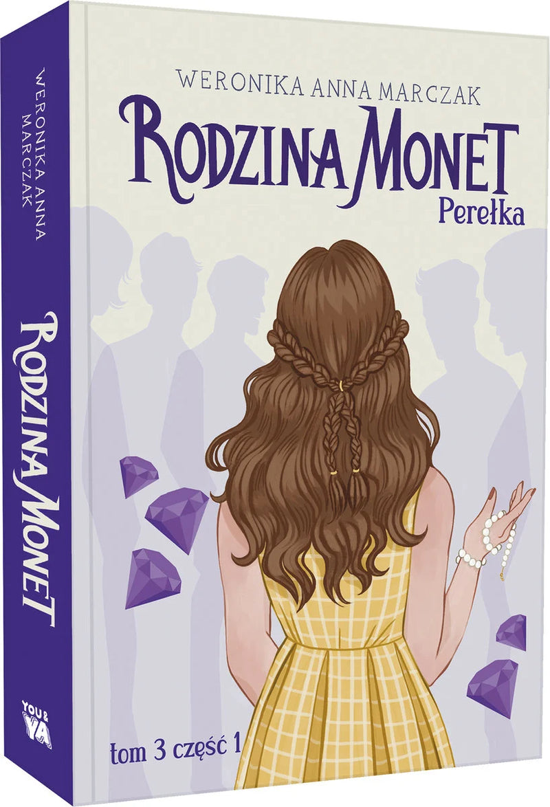 Perełka. Rodzina Monet. Tom 3. Część 1 - Marczak Weronika