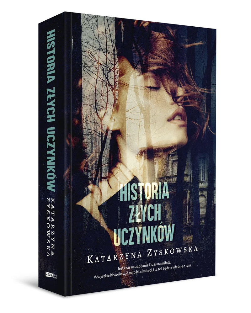 Historia złych uczynków - Zyskowska Katarzyna