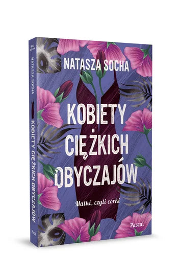 Kobiety ciężkich obyczajów - Natasz Socha