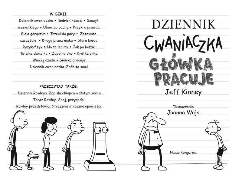 Dziennik cwaniaczka. Główka pracuje - Kinney Jeff