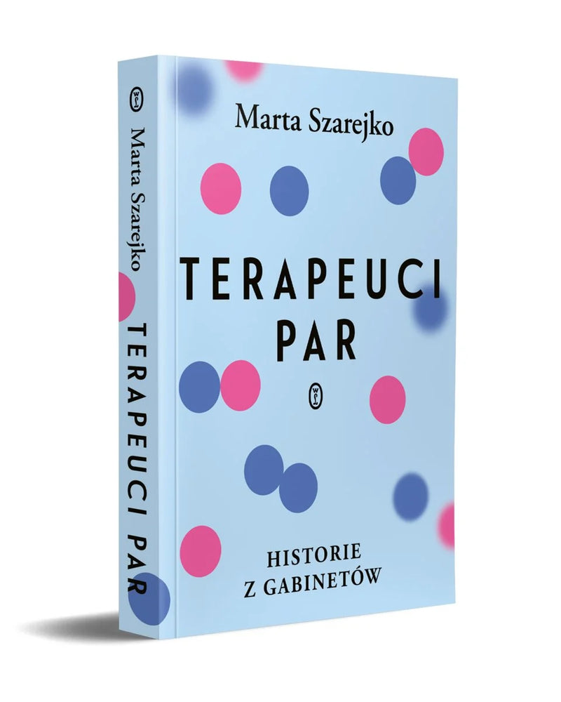 Terapeuci par. Historie z gabinetów -  Szarejko Marta