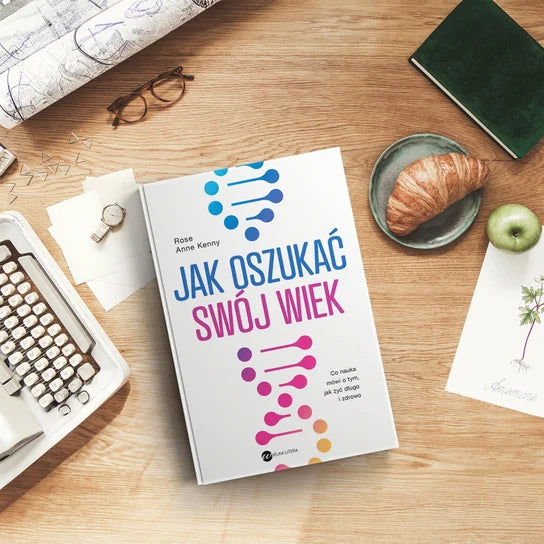 Jak oszukać swój wiek - Rose Anne Kenny