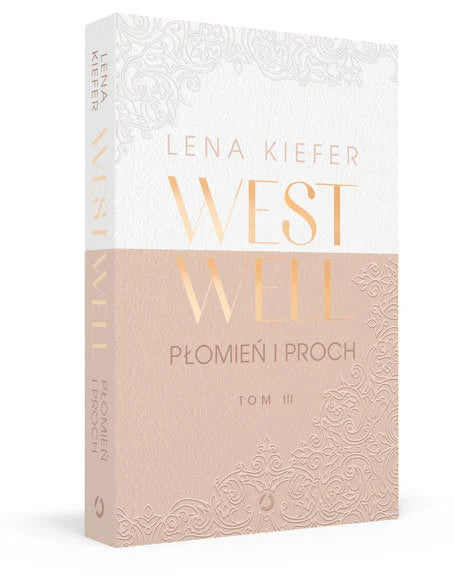 Płomień i proch. Westwell. Tom 3 - Lena Kiefer (data premiery: 2025-01-08)