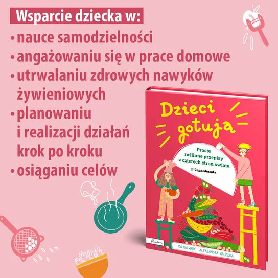 Dzieci gotują. Proste roślinne przepisy z 4 stron świata - Kulawik Ida