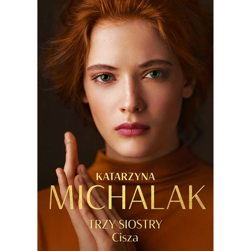 Cisza. Trzy siostry. Tom 3 - Michalak Katarzyna