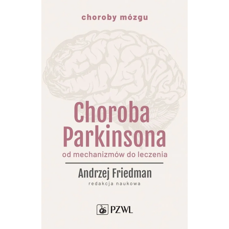 Choroba Parkinsona - Andrzej Friedman