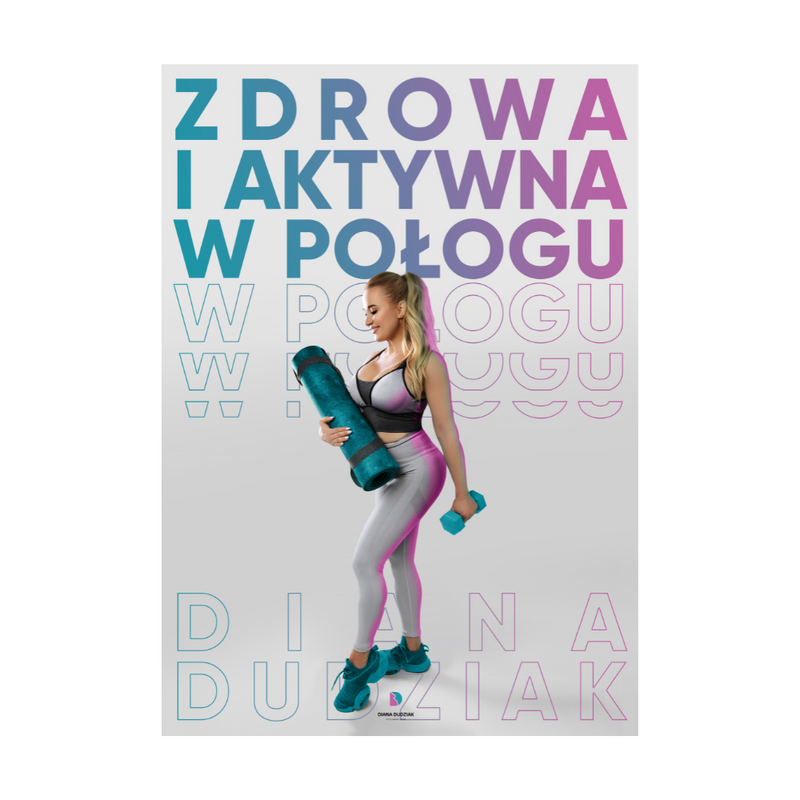 Zdrowa i aktywna w połogu - Diana Dudziak