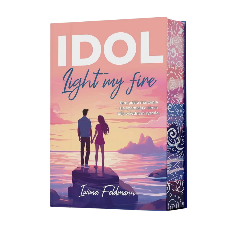 Idol. Light my fire - Feldmann Iwona