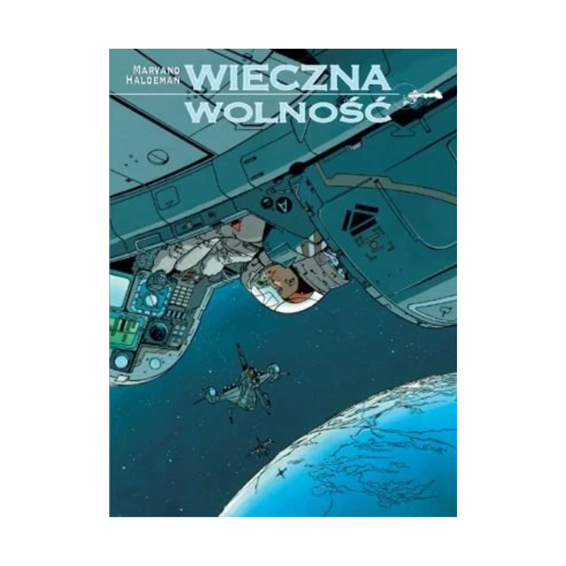 Wieczna wolność - Haldeman Joe, Marvano (okładka twarda)