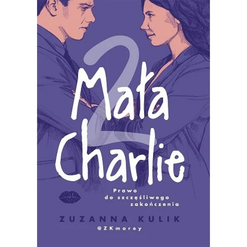 Prawo do szczęśliwego zakończenia. Mała Charlie. Tom 2 - Zuzanna Kulik
