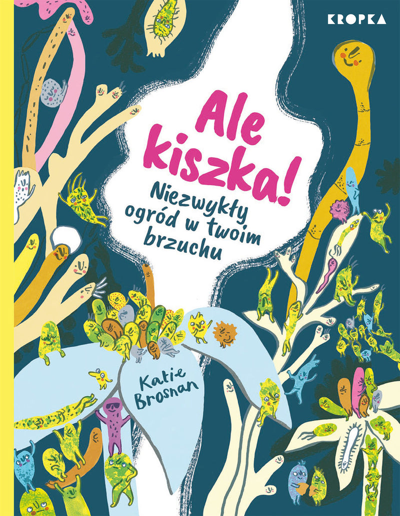 Ale kiszka!  - Katie Brosnan