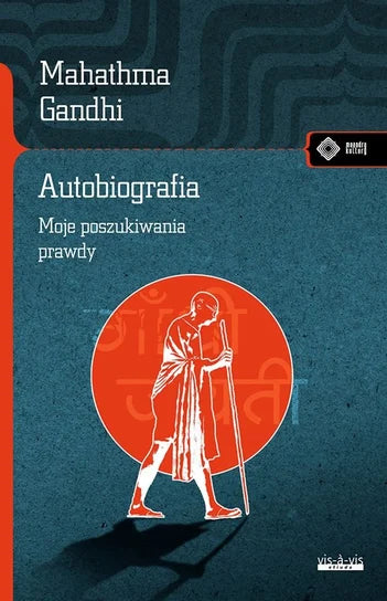 Autobiografia. Moje poszukiwania prawdy - Gandhi Mahatma