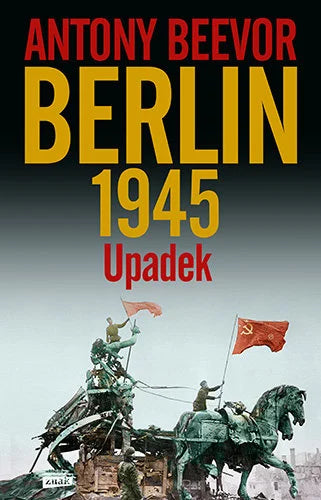 Berlin 1945. Upadek - Beevor Antony