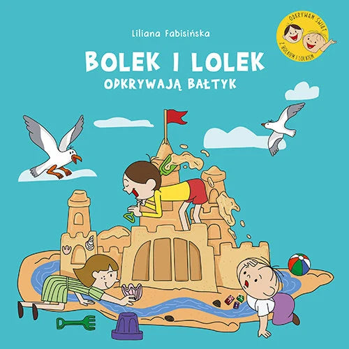 Bolek i Lolek odkrywają Bałtyk - Fabisińska Liliana