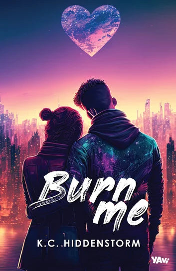 Burn Me - K.C. Hiddenstorm