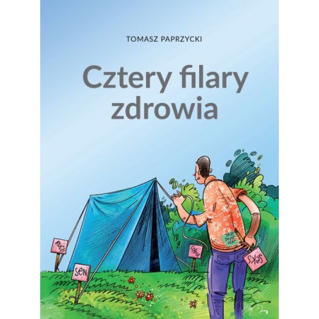 Cztery filary zdrowia - Tomasz Paprzycki