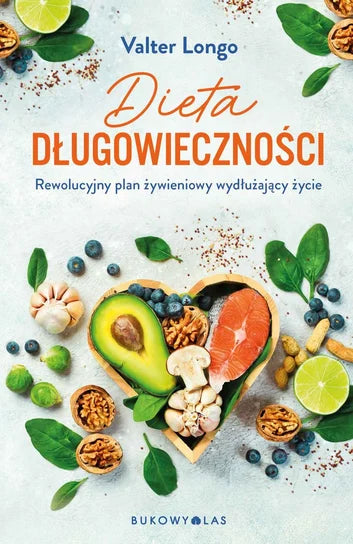 Dieta długowieczności - Longo Valter