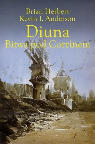 Diuna. Bitwa pod Corrinem. Legendy Diuny. Tom 3 - Herbert Brian, Anderson Kevin J.