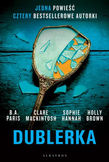 Dublerka - Paris B.A., Hannah Sophie, Mackintosh Clare, Brown Holly