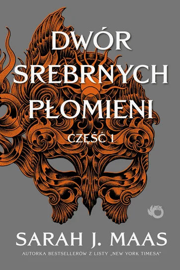 Dwór srebrnych płomieni. Tom 5. Część 1