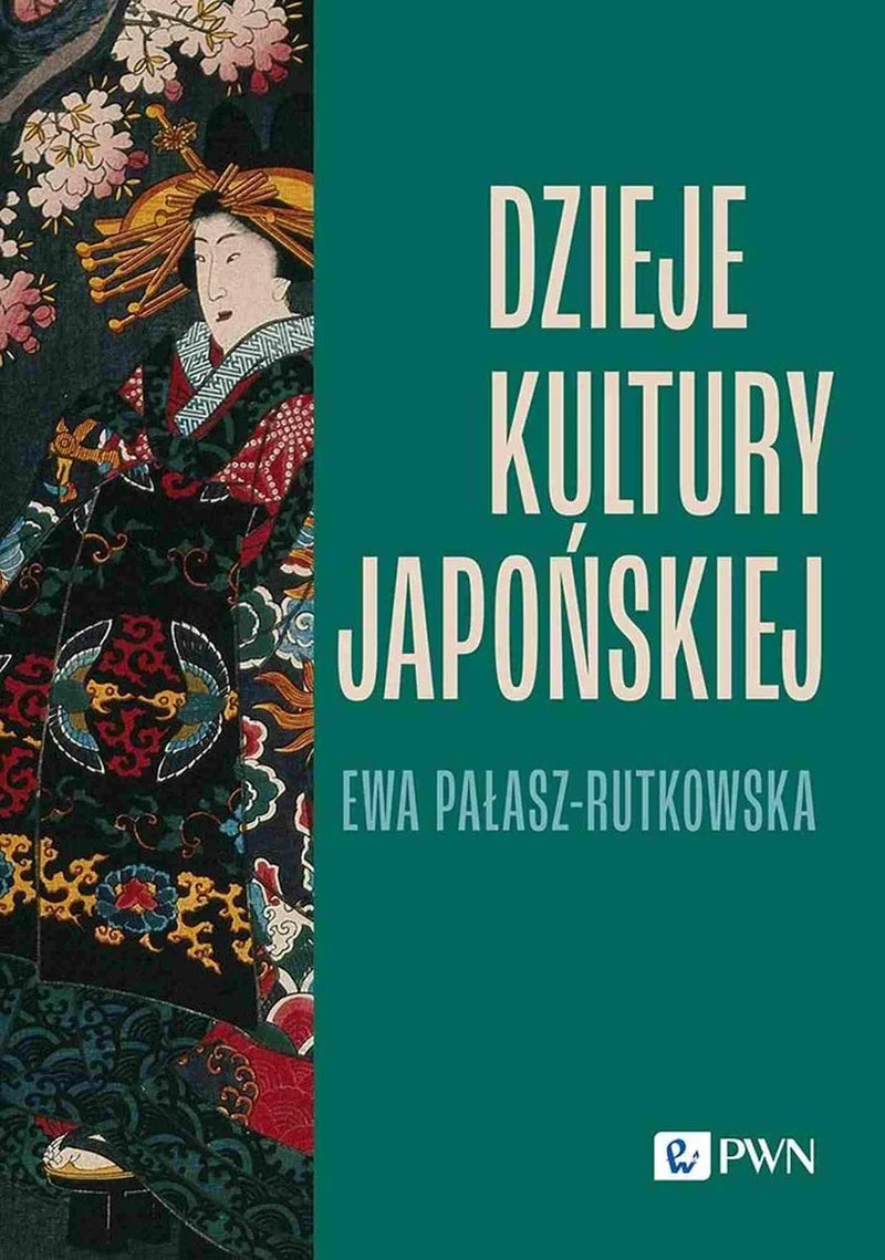 Dzieje kultury japońskiej - Ewa Pałasz-Rutkowska