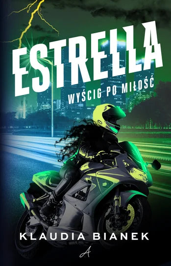 Estrella. Wyścig po miłość - Bianek Klaudia