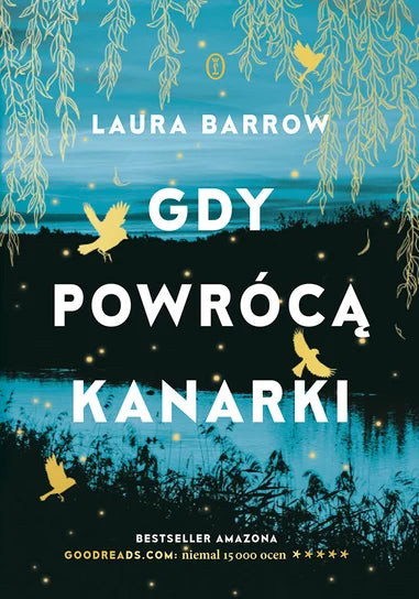 Gdy powrócą kanarki - Laura Barrow