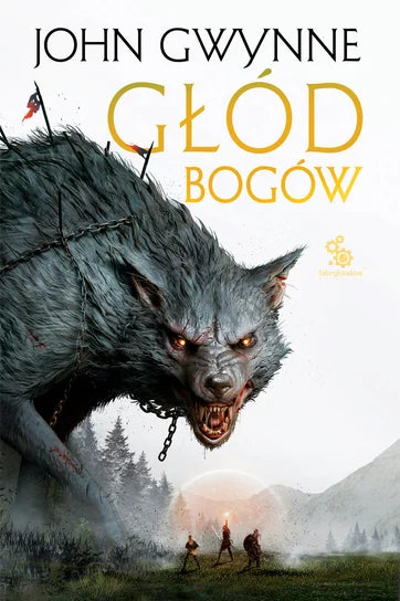 Głód bogów. Trylogia o Krwiozaprzysiężonych. Tom 2 - Gwynne John