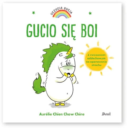 Gucio się boi. Uczucia Gucia -  Chien Aurelie Chine Chow