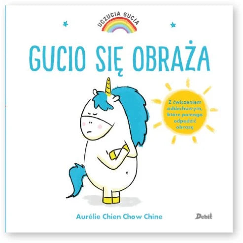 Gucio się obraża. Uczucia Gucia -  Aurelie Chien Chow Chine