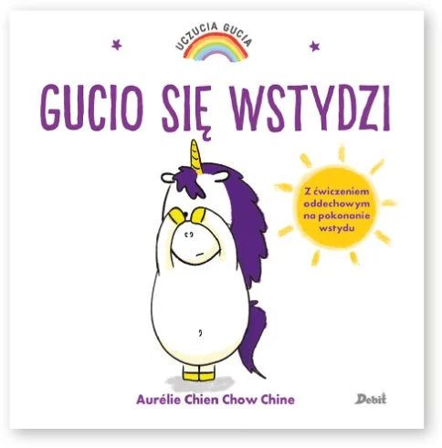 Gucio się wstydzi. Uczucia Gucia - Aurelie Chien Chow Chine