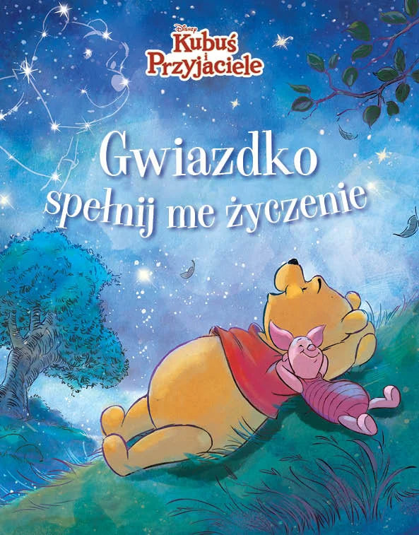 Gwiazdko, spełnij me życzenie. Kubuś i Przyjaciele - Hapka Catherine