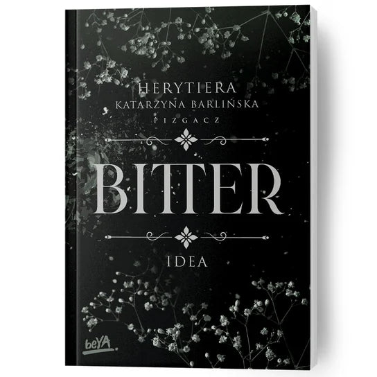 Idea. Bitter. Tom 1 - Herytiera "pizgacz" P.S.