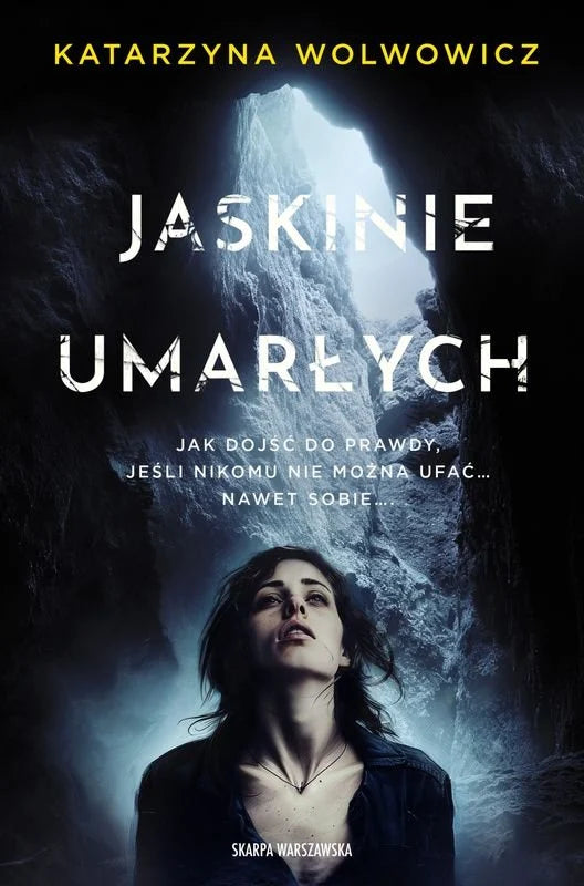 Jaskinie Umarłych -  Wolwowicz Katarzyna