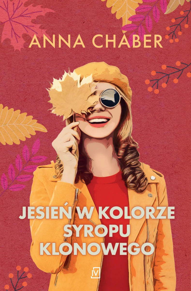 Jesień w kolorze syropu klonowego - Chaber Anna