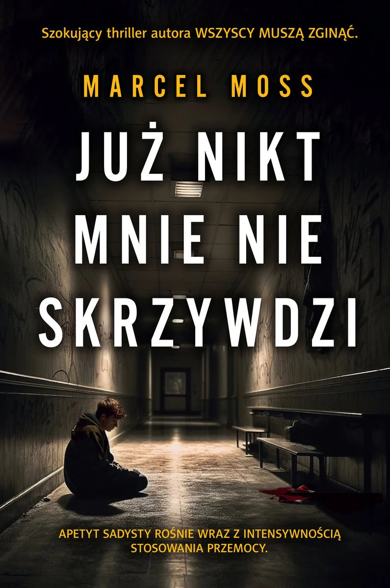 Już nikt mnie nie skrzywdzi - Moss Marcel