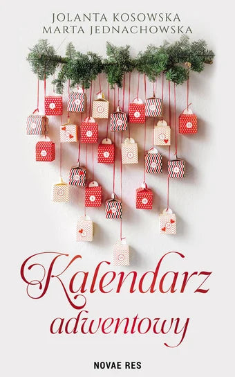 Kalendarz adwentowy - Kosowska Jolanta Marta Jednachowska