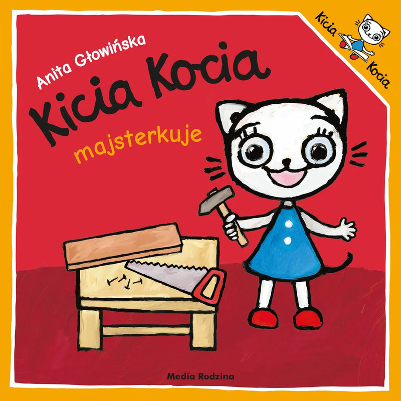 Kicia Kocia majsterkuje - Głowińska Anita