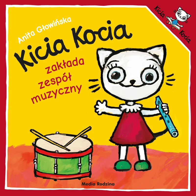 Kicia kocia zakłada zespół muzyczny - Anita Głowińska