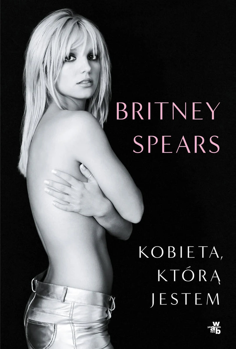 Kobieta, którą jestem - Spears Britney