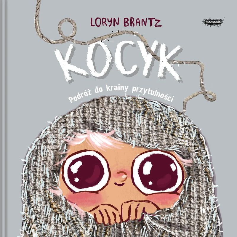 Kocyk. Podróż do krainy przytulności -  Loryn Brantz