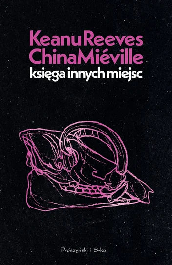 Księga innych miejsc - Keanu Reeves, Mieville China