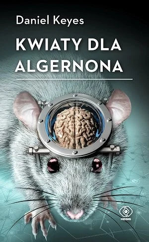 Kwiaty dla Algernona - Keyes Daniel