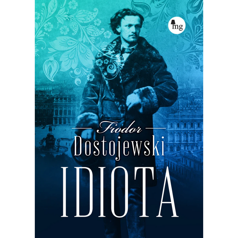 Idiota - Dostojewski Fiodor