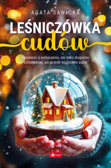 Leśniczówka cudów - Sawicka Agata