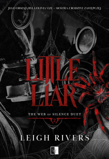 Little Liar. The Web of Silence Duet - Leigh Rivers