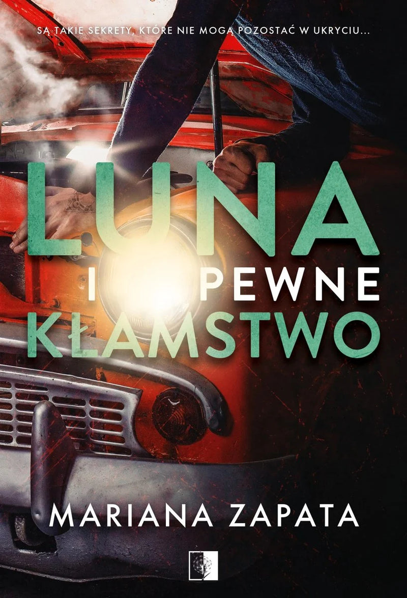 Luna i pewne kłamstwo - Mariana Zapata